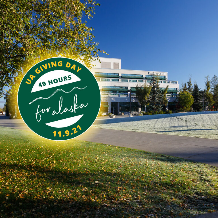Rasmuson Hall with text UA Giving Day 49 hours for Alaska 11.9.21