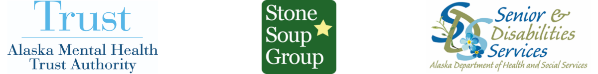 Alaska Mental Health Trust, Stone Soup Group, and Senior Disability Services