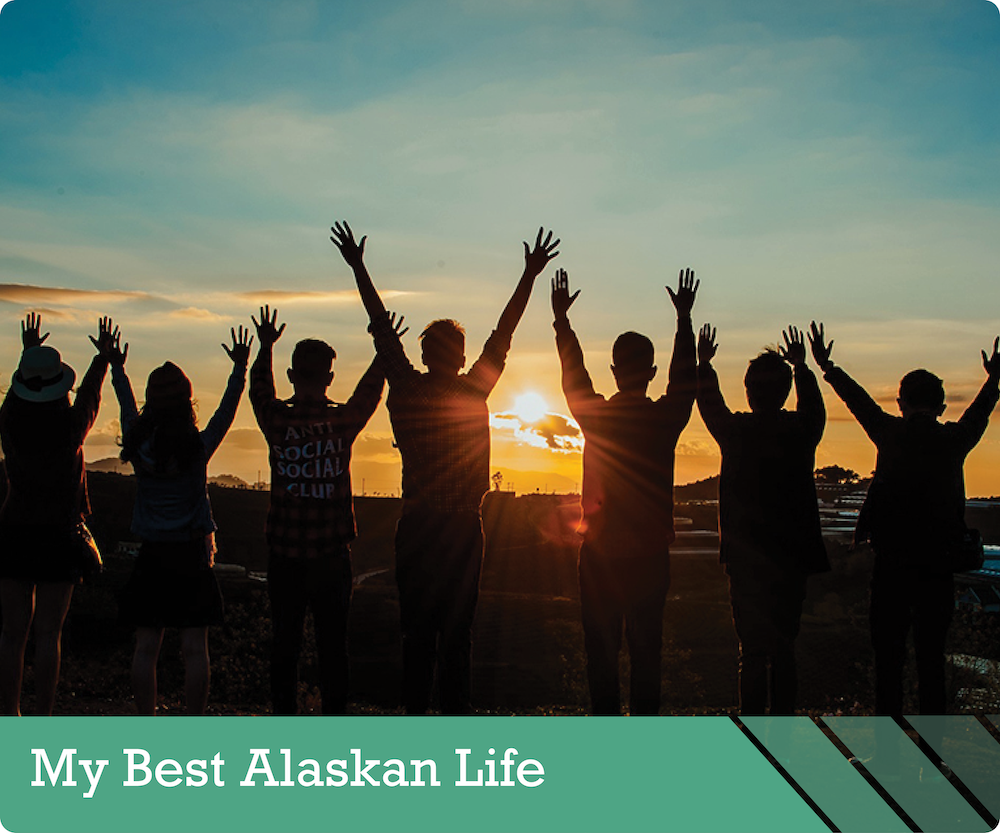 My best Alaskan life