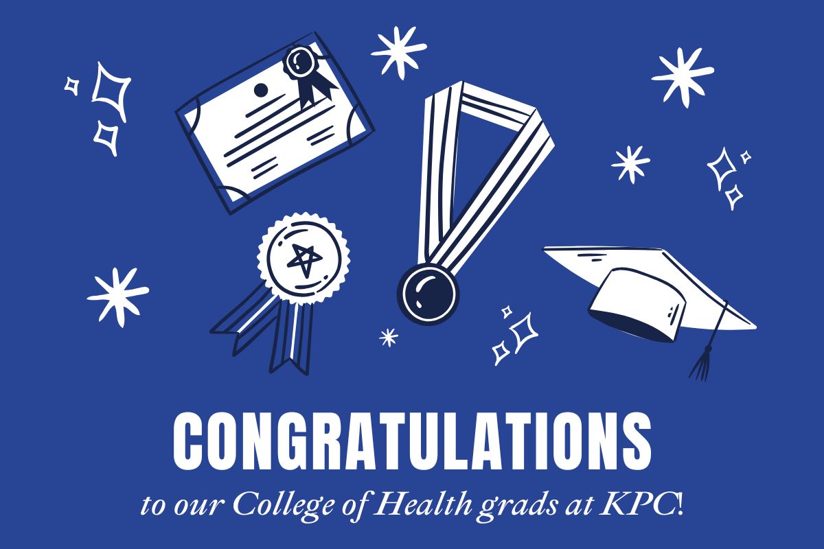 Graduation cap, certificate, and medals over the words "Congratulations to our College of Health grads at KPC!"