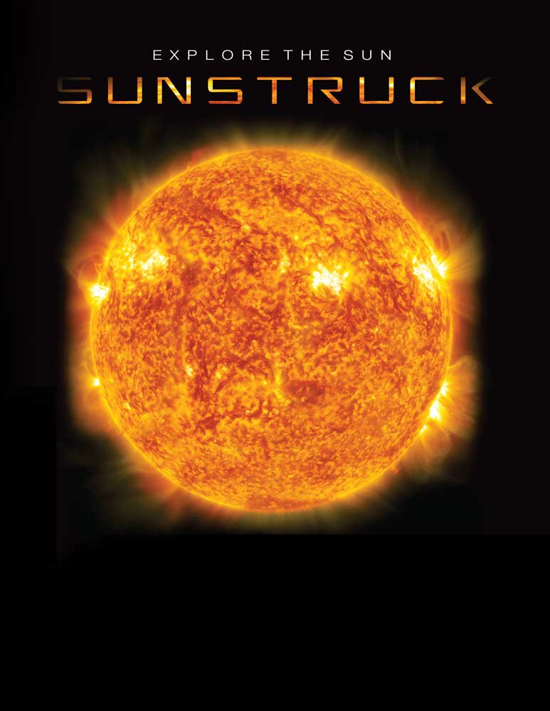 Explore the Sun: Sunstruck