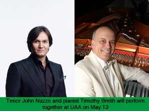 Tenor John Nuzzo and pianist Timothy Smith will perform together at UAA on May 13