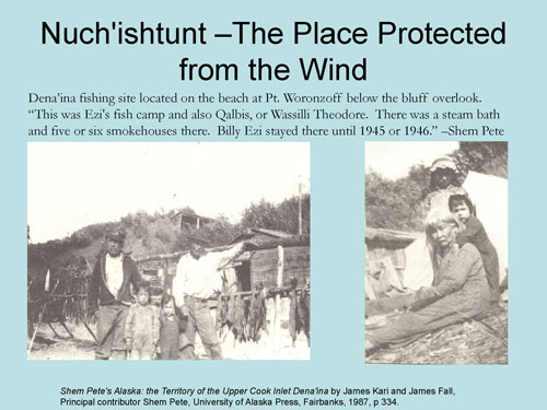 Nuch'ishtunt, on the beach at Point Woronzof Nuch'ishtunt, on the beach at Point Woronzof