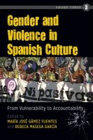 Gender and Violence in Spanish Culture, co-edited by UAA professor Rebeca Maseda