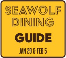 Seawolf Dining guide for weeks of Jan. 29 and Feb. 5, 2018