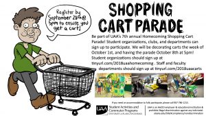Be a part of UAA's seventh annual Homecoming Shopping Cart Parade. Sign up by Sept. 28 at tinyurl.com/2018uaacarts.