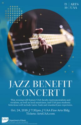 Jazz Benefit Concert at UAA. Oct. 24 at 7:30 p.m. in UAA Recital Hall. Tickets available at ArtsUAA.com.