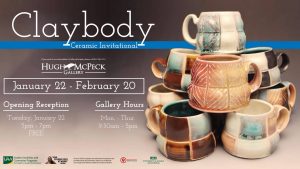 Claybody Ceramic Invitational opens Jan. 22, 4-6 p.m. in the Student Union.