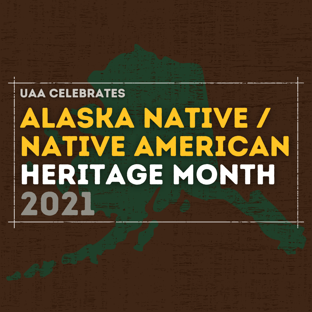 Alaska Natve / Native American Heritage Month 2021